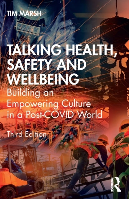 Talking Health, Safety and Wellbeing - Building an Empowering Culture in a Post-COVID World