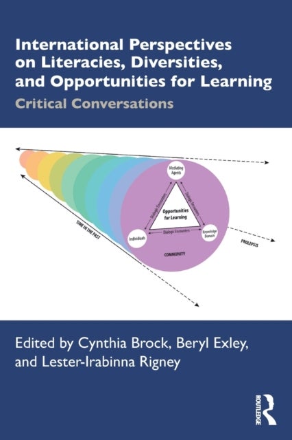 International Perspectives on Literacies, Diversities, and Opportunities for Learning - Critical Conversations