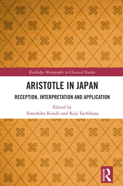 Aristotle in Japan - Reception, Interpretation and Application