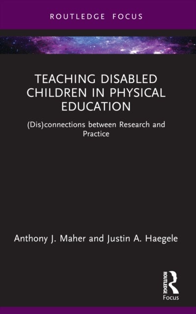 Teaching Disabled Children in Physical Education - (Dis)connections between Research and Practice