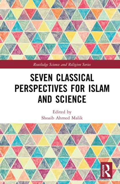 Seven Classical Perspectives for Islam and Science