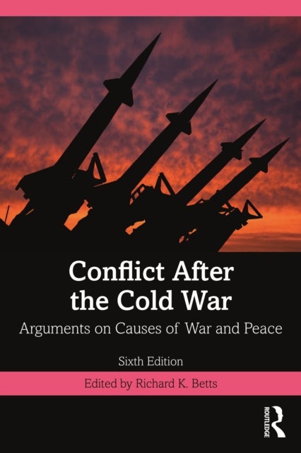 Conflict After the Cold War - Arguments on Causes of War and Peace