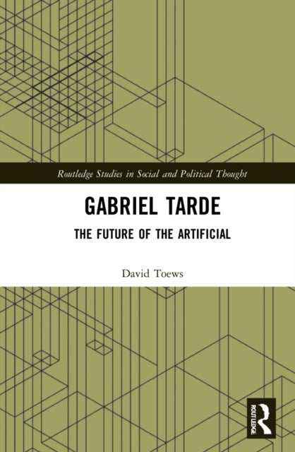 Gabriel Tarde - The Future of the Artificial