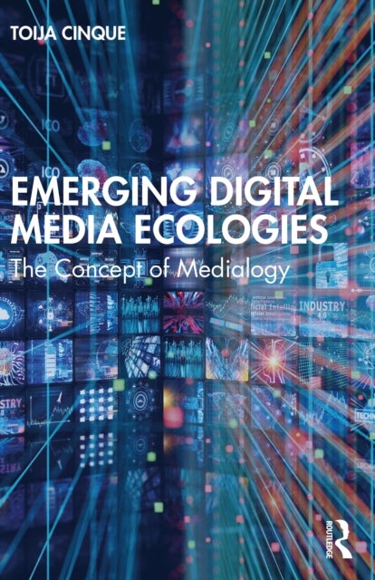 Emerging Digital Media Ecologies - The Concept of Medialogy