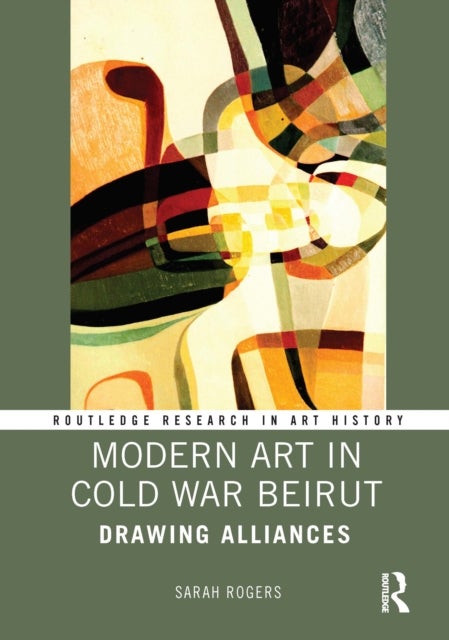 Modern Art in Cold War Beirut - Drawing Alliances