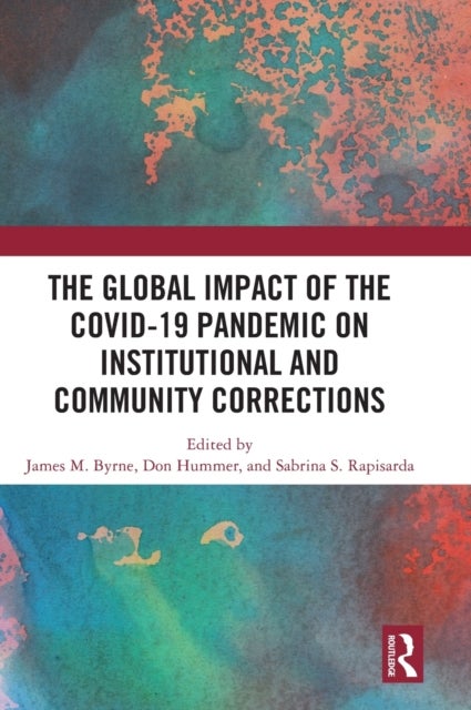 The Global Impact of the COVID-19 Pandemic on Institutional and Community Corrections