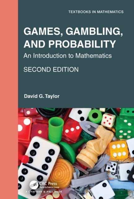 Games, Gambling, and Probability - An Introduction to Mathematics