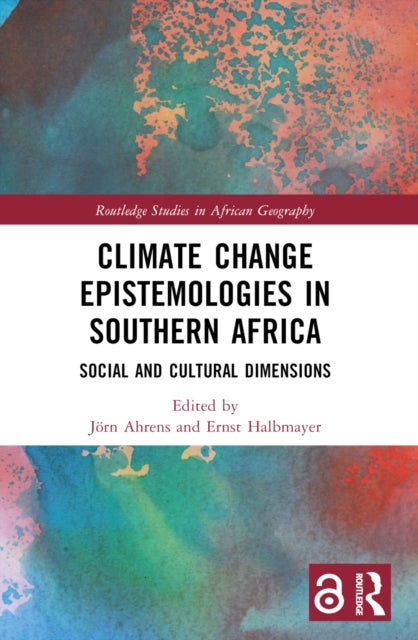 Climate Change Epistemologies in Southern Africa - Social and Cultural Dimensions