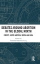Debates Around Abortion in the Global North