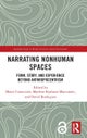Narrating Nonhuman Spaces