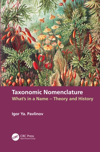Taxonomic Nomenclature - What’s in a Name – Theory and History