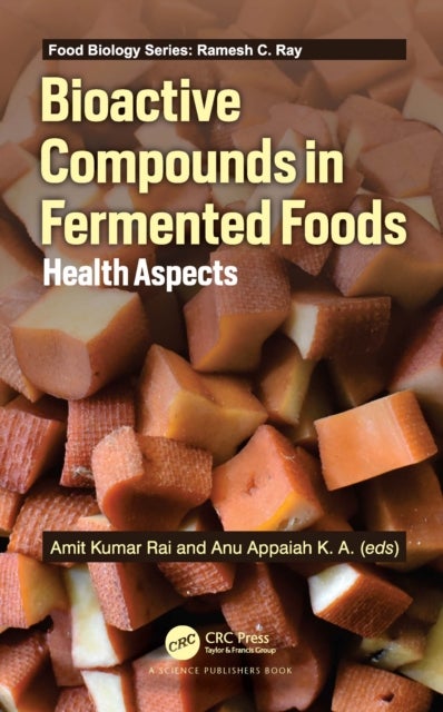 Bioactive Compounds in Fermented Foods - Health Aspects