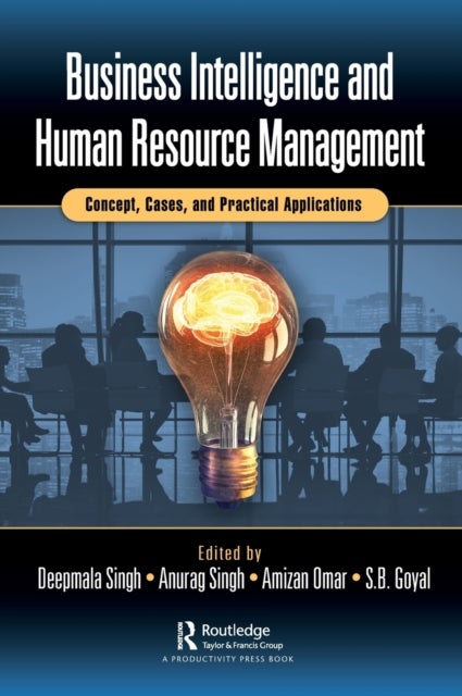 Business Intelligence and Human Resource Management - Concept, Cases, and Practical Applications