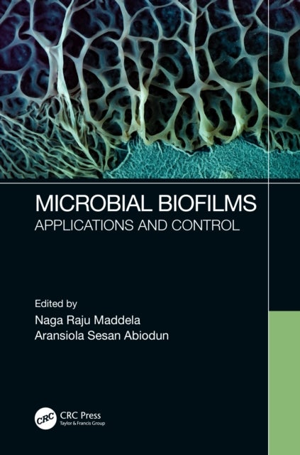 Microbial Biofilms - Applications and Control