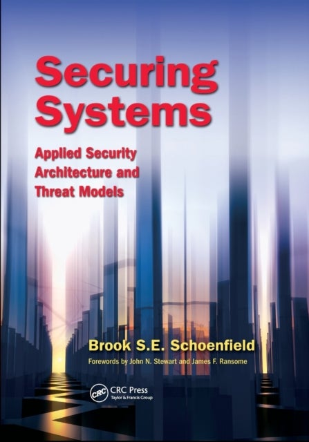Securing Systems - Applied Security Architecture and Threat Models