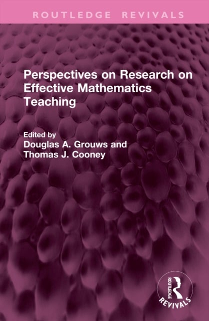Perspectives on Research on Effective Mathematics Teaching