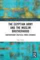 The Egyptian Army and the Muslim Brotherhood