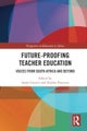 Future-Proofing Teacher Education