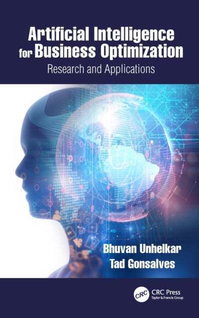 Artificial Intelligence for Business Optimization - Research and Applications