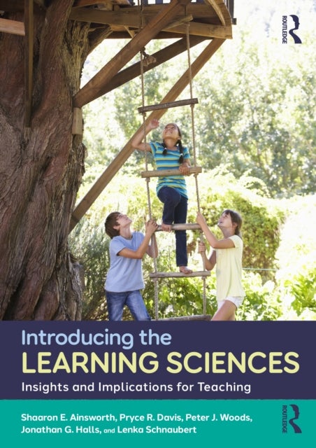 Introducing the Learning Sciences - Insights and Implications for Teaching