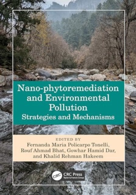 Nano-phytoremediation and Environmental Pollution - Strategies and Mechanisms