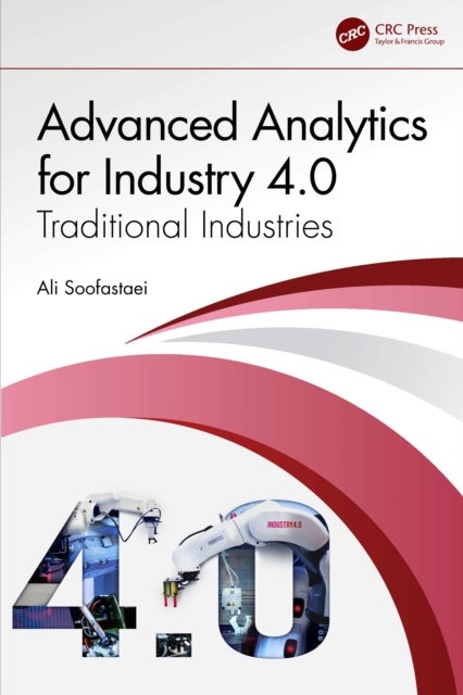 Advanced Analytics for Industry 4.0 - Traditional Industries
