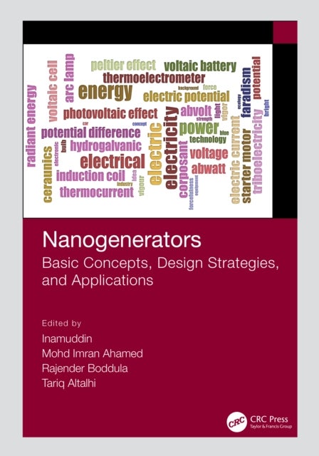 Nanogenerators - Basic Concepts, Design Strategies, and Applications