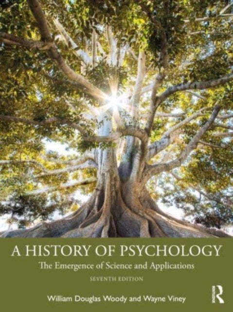 A History of Psychology - The Emergence of Science and Applications