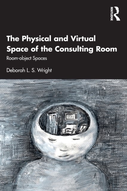 The Physical and Virtual Space of the Consulting Room - Room-object Spaces