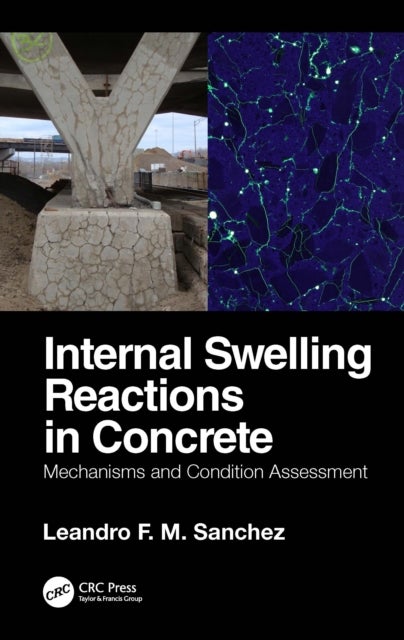 Internal Swelling Reactions in Concrete - Mechanisms and Condition Assessment