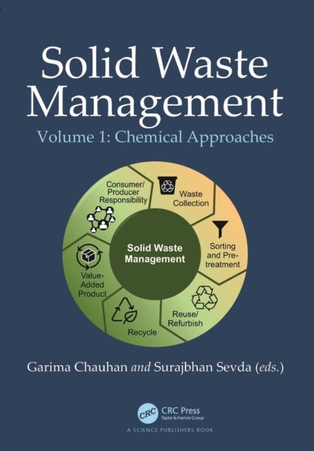 Solid Waste Management - Chemical Approaches, Volume 1
