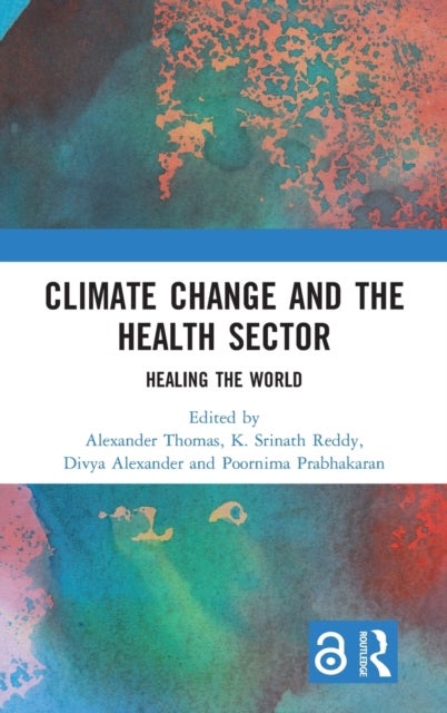 Climate Change and the Health Sector - Healing the World