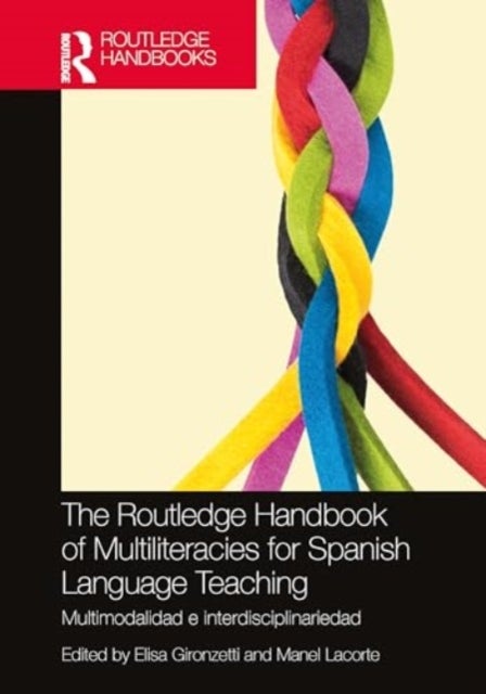 The Routledge Handbook of Multiliteracies for Spanish Language Teaching - multimodalidad e interdisciplinariedad