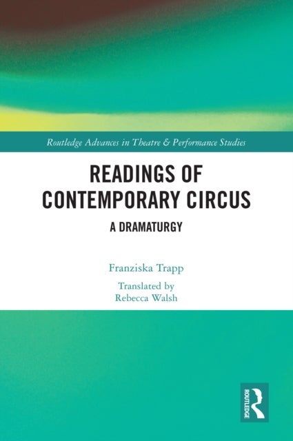 Readings of Contemporary Circus - A Dramaturgy
