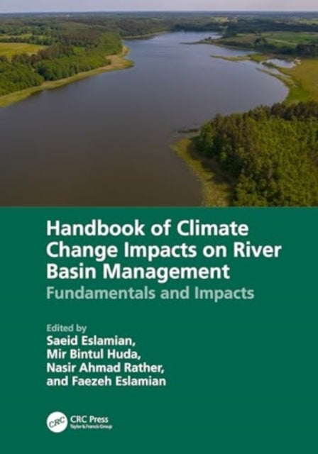 Handbook of Climate Change Impacts on River Basin Management - Fundamentals and Impacts