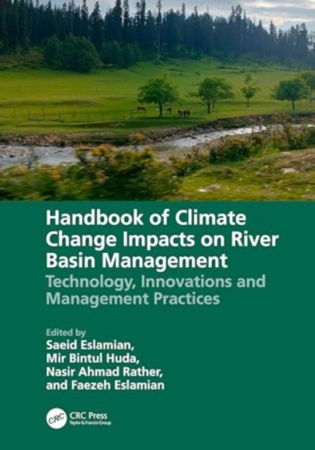 Handbook of Climate Change Impacts on River Basin Management - Technology, Innovations and Management Practices