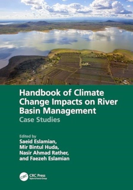 Handbook of Climate Change Impacts on River Basin Management - Case Studies