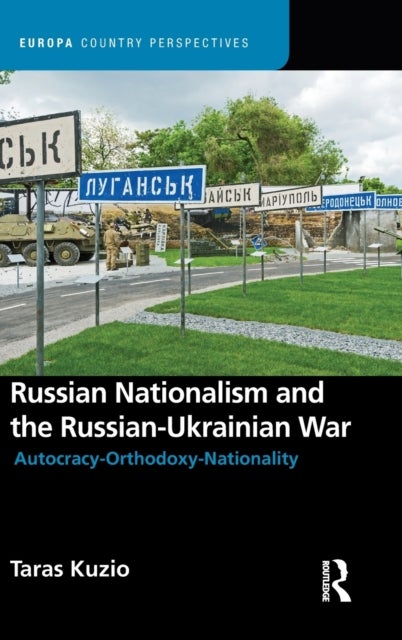 Russian Nationalism and the Russian-Ukrainian War