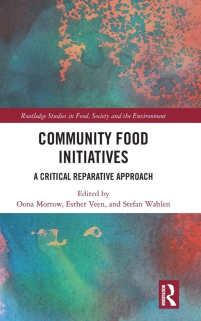 Community Food Initiatives - A Critical Reparative Approach