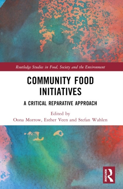 Community Food Initiatives - A Critical Reparative Approach