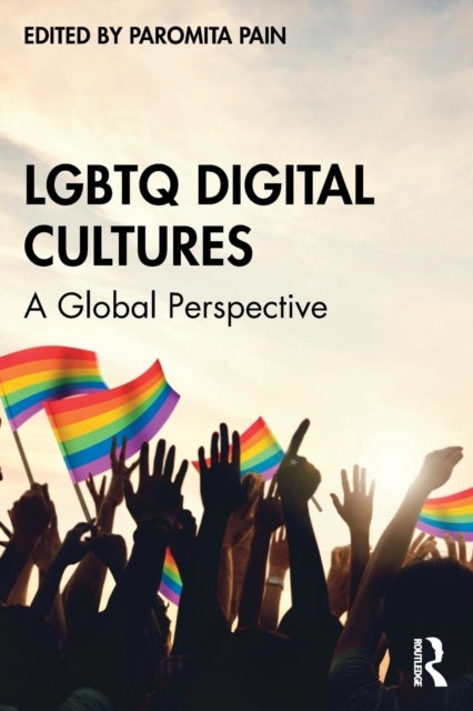 LGBTQ Digital Cultures - A Global Perspective