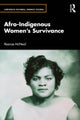 Afro-Indigenous Women’s Survivance