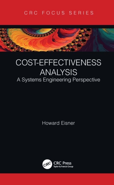 Cost-Effectiveness Analysis - A Systems Engineering Perspective