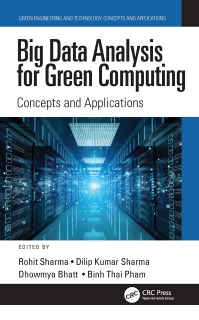 Big Data Analysis for Green Computing - Concepts and Applications
