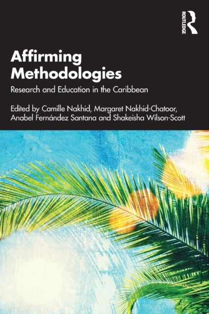 Affirming Methodologies - Research and Education in the Caribbean