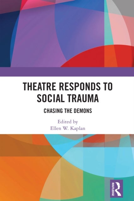 Theatre Responds to Social Trauma - Chasing the Demons