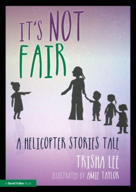 It's Not Fair - A Helicopter Stories Tale
