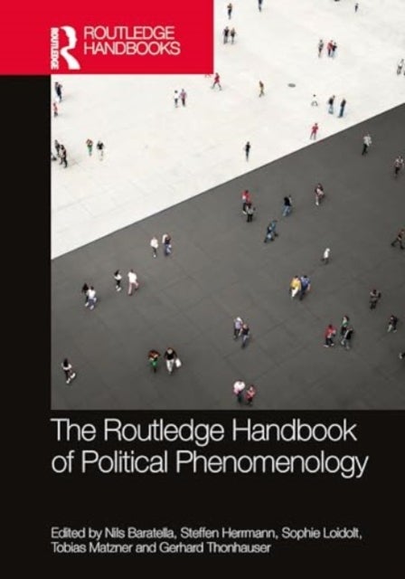 The Routledge Handbook of Political Phenomenology