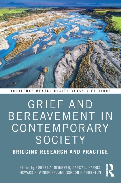 Grief and Bereavement in Contemporary Society - Bridging Research and Practice
