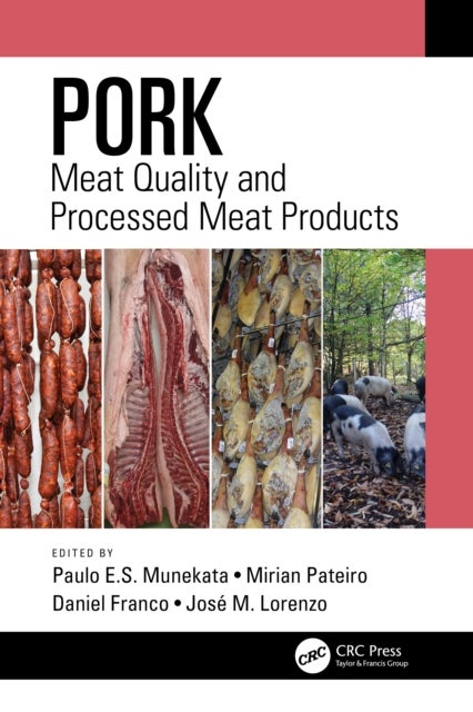 Pork - Meat Quality and Processed Meat Products